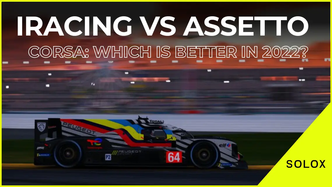 iRacing vs Assetto Corsa: Which is Better?