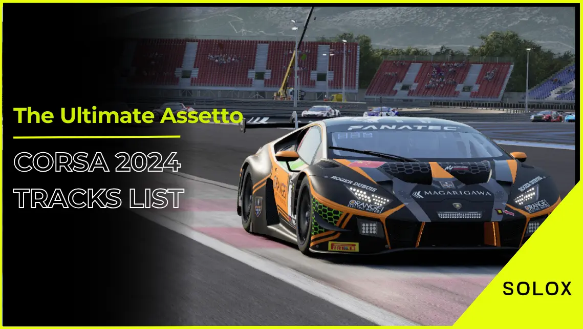 The Ultimate Assetto Corsa 2024 Tracks List