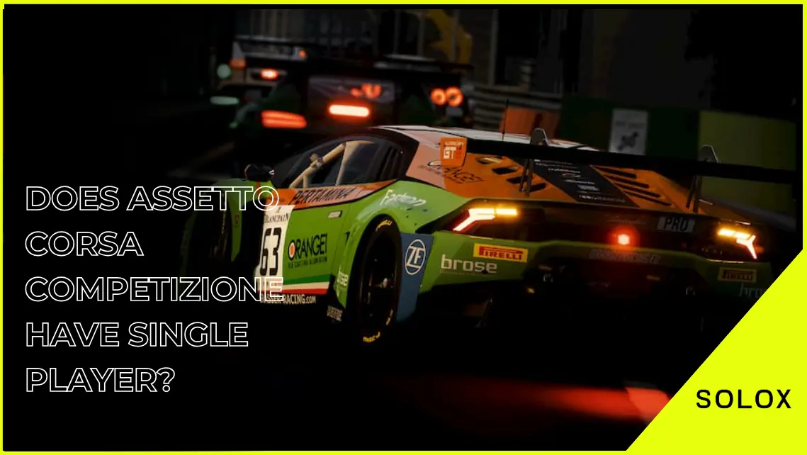 Does Assetto Corsa Competizione Have Single Player?