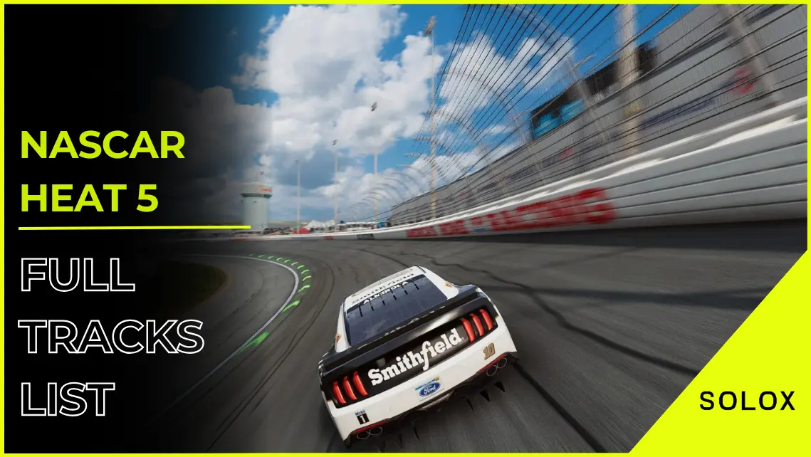 Nascar Heat 5 Full Tracks List
