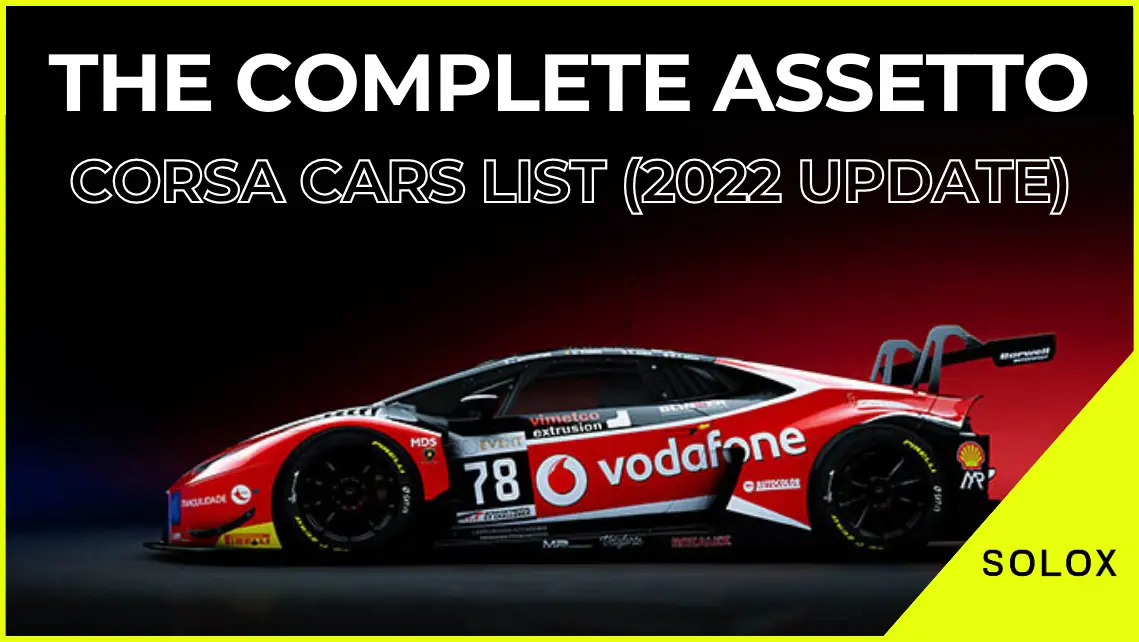 The Complete Assetto Corsa Cars List (2024 Update)