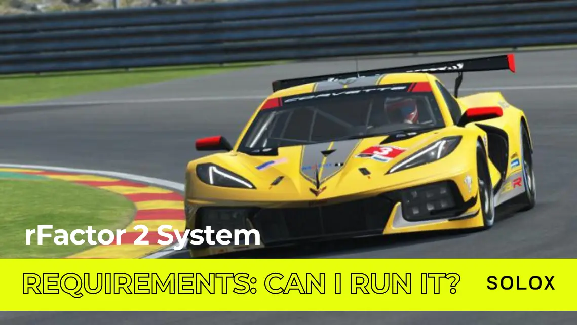 rFactor 2 System Requirements: Can I Run it?