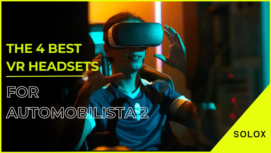 The 4 Best VR Headsets for Automobilista 2