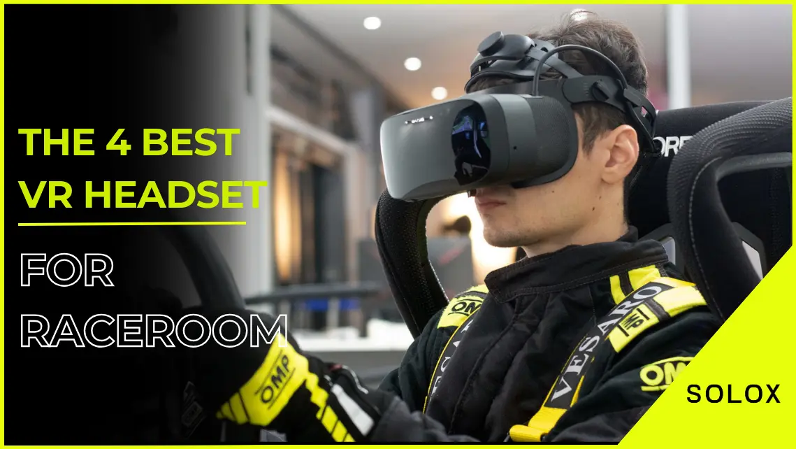The 4 Best VR Headsets for RaceRoom