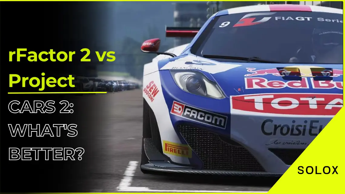rFactor 2 vs Project Cars 2: What's Better?