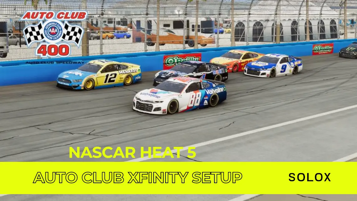 Nascar Heat 5 Auto Club Xfinity Setup