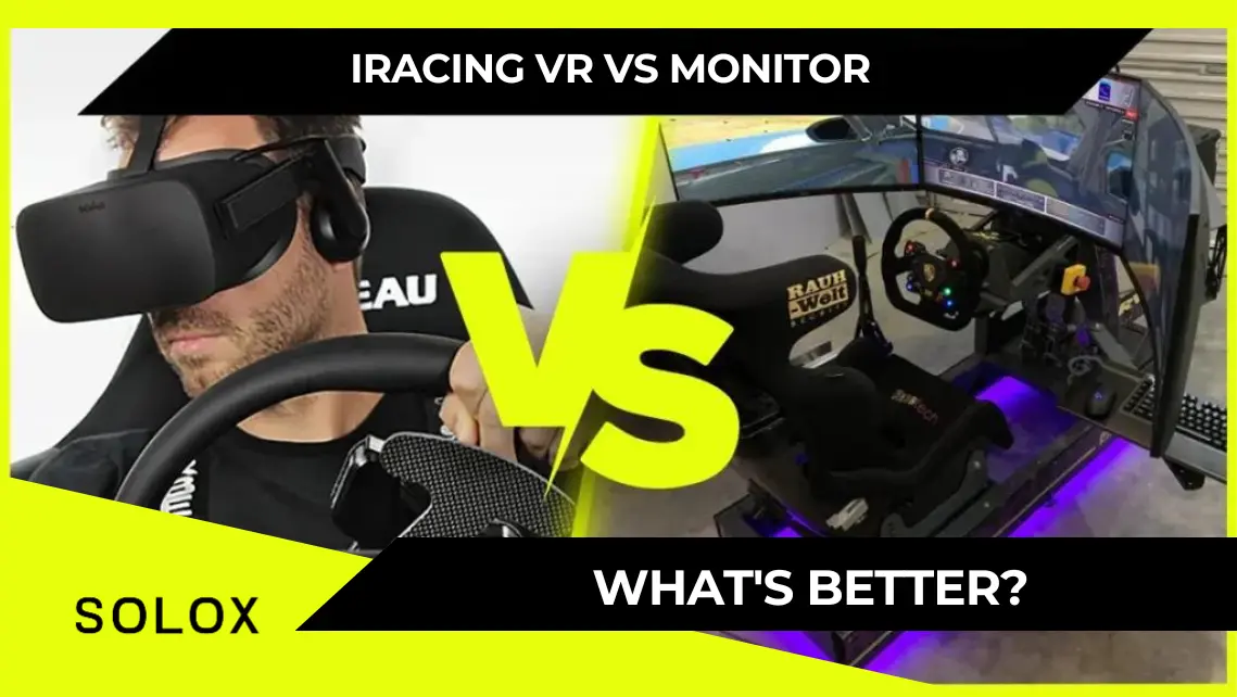 iRacing VR vs Monitor: What's Better?