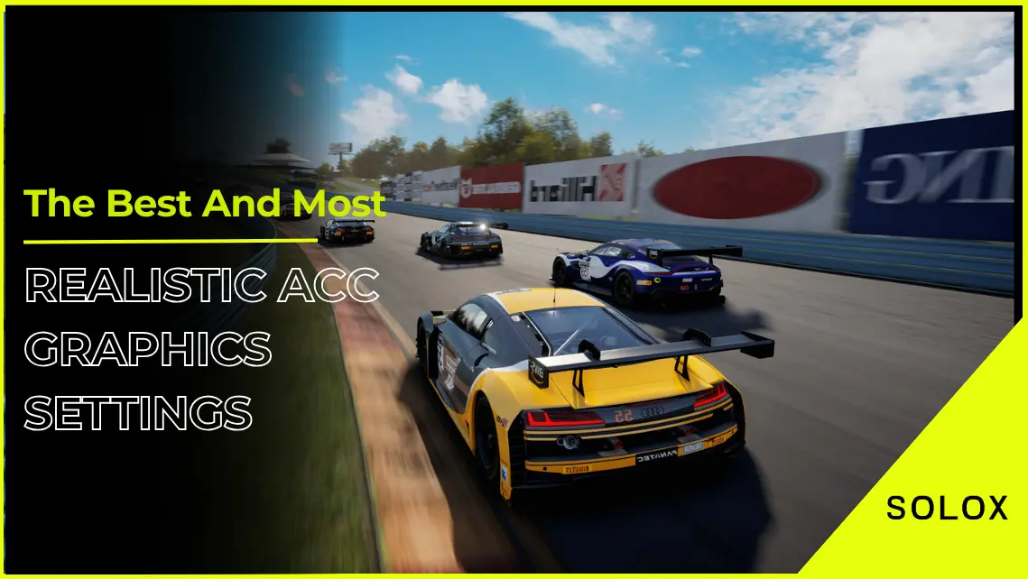 The Best And Most Realistic ACC Graphics Settings