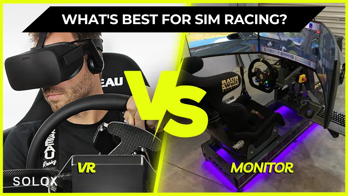 Sim Racing VR vs Monitor: What's Better?