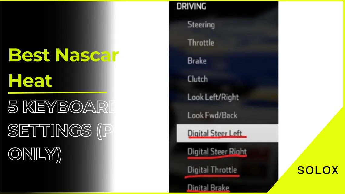 Best Nascar Heat 5 Keyboard Settings (PC Only)