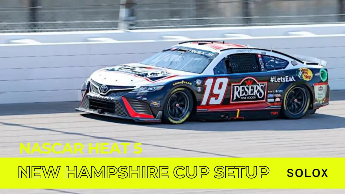 Nascar Heat 5 New Hampshire Cup Setup