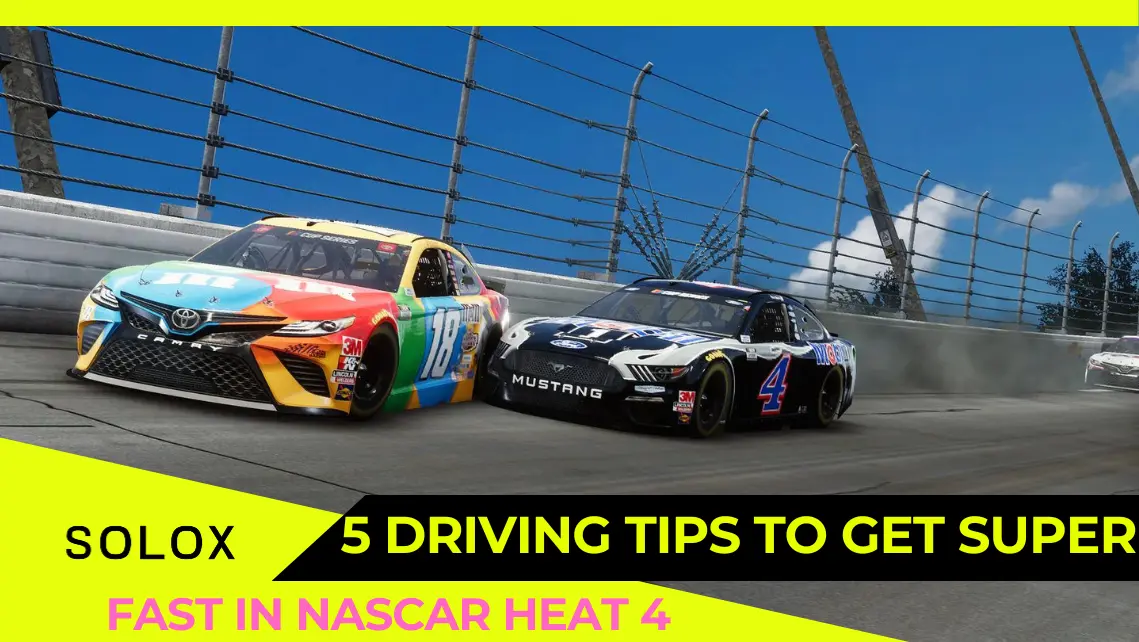 5 Driving Tips to Get Super Fast in Nascar Heat 4