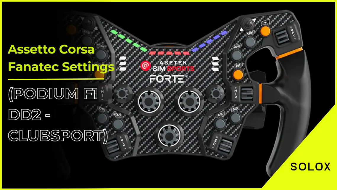 Assetto Corsa Fanatec Settings (Podium F1 DD2 - Clubsport)