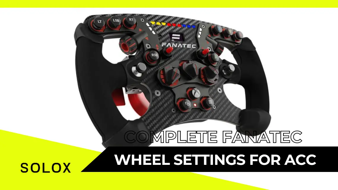 Complete Fanatec Wheel Settings For ACC