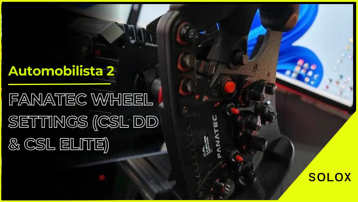 Automobilista 2 Fanatec Wheel Settings (CSL DD & CSL Elite)