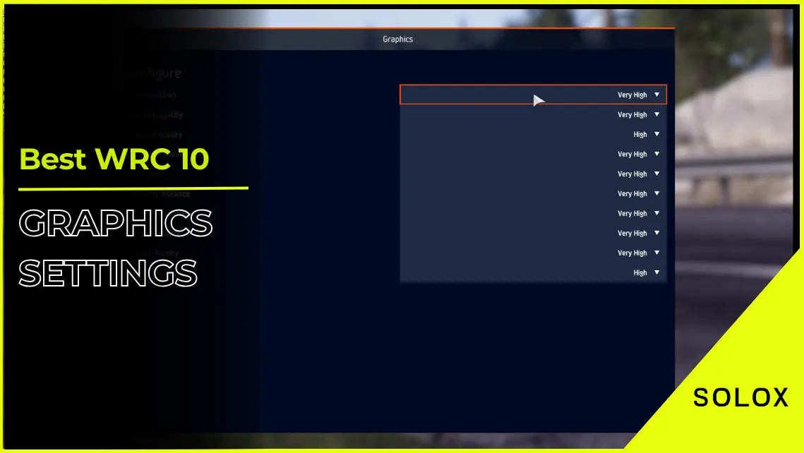 Best WRC 10 Graphics Settings