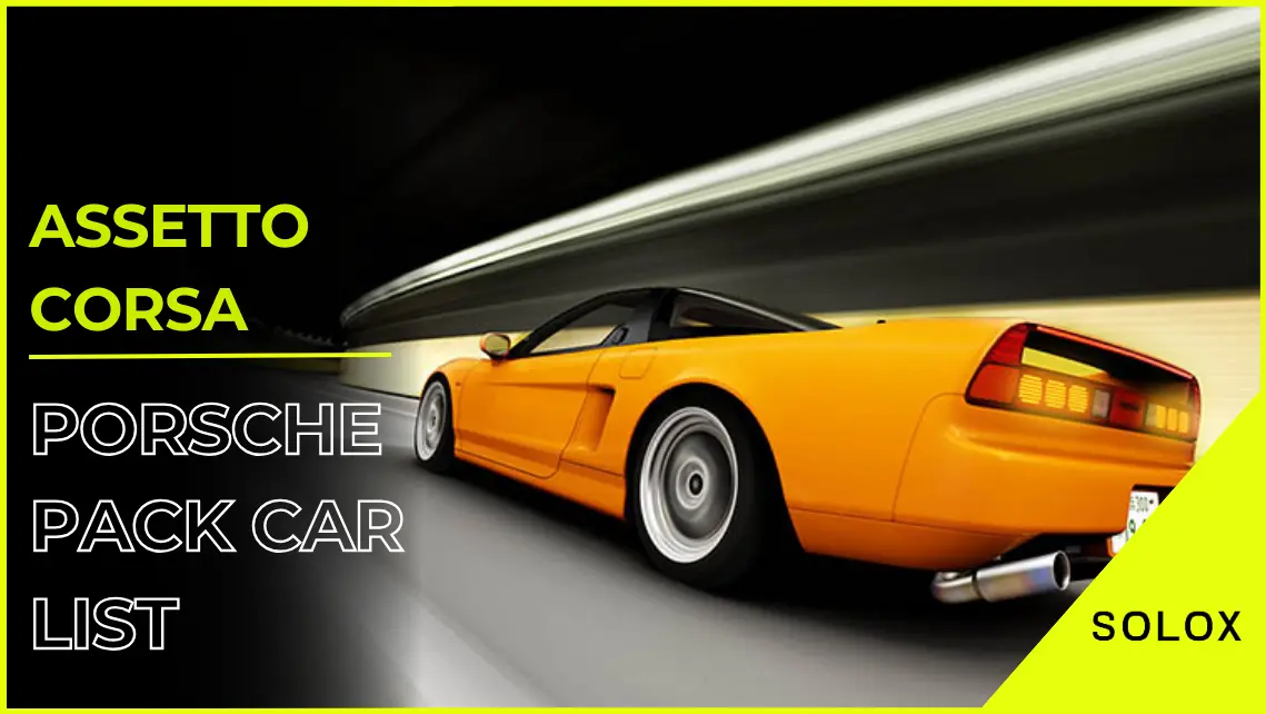 Assetto Corsa Porsche Pack Car List