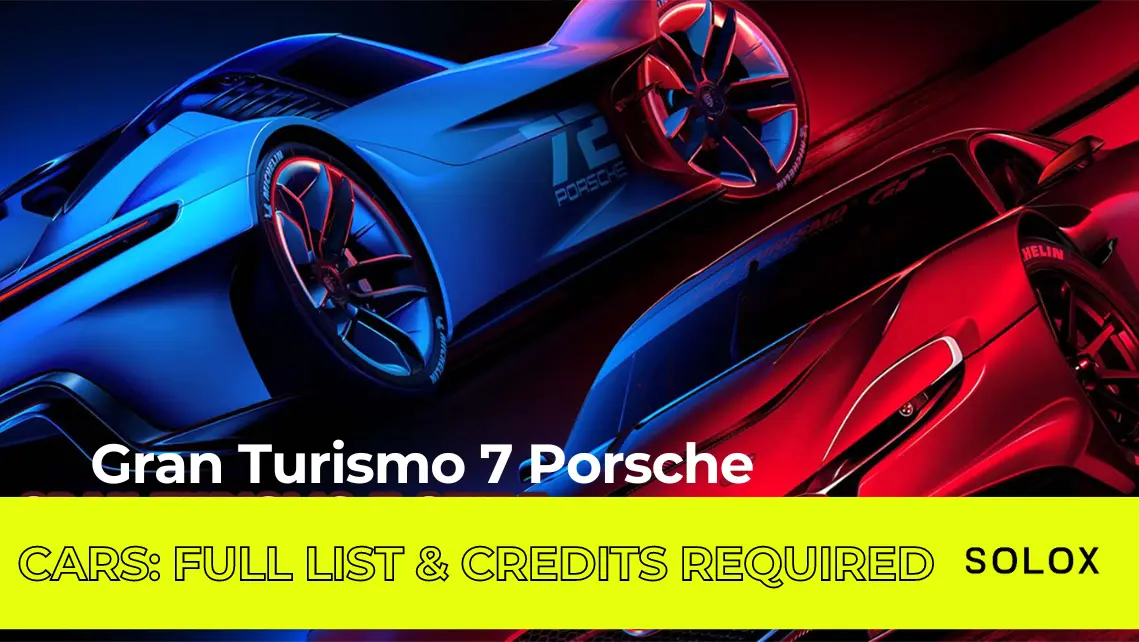 Gran Turismo 7 Porsche Cars: Full List & Credits Required