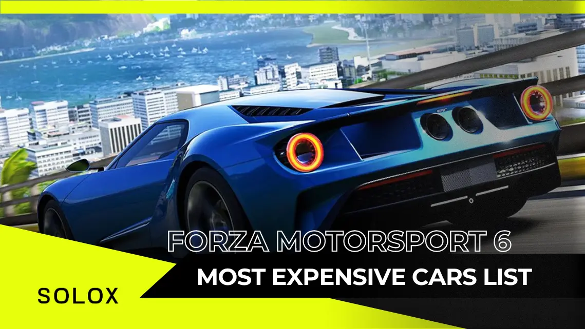 Forza Motorsport 6: Most Expensive Cars list