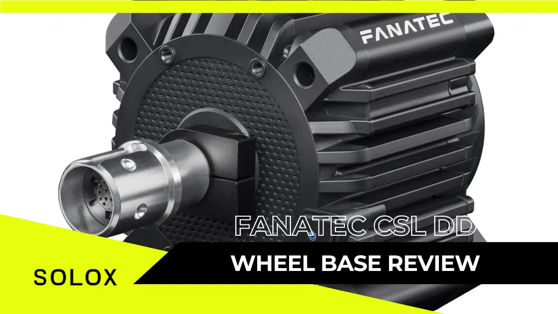 Fanatec CSL DD Wheel Base Review