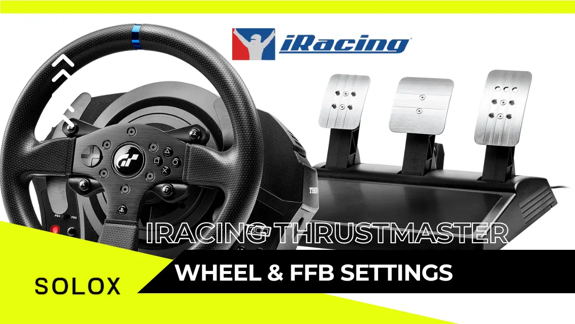 iRacing Thrustmaster FFB Settings (T300RS, T500RS and TMX)