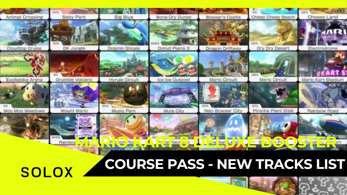 Mario Kart 8 Deluxe Booster Course Pass - New Tracks List