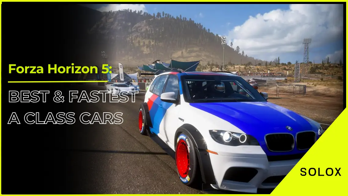 Forza Horizon 5: Best and Fastest A Class Cars