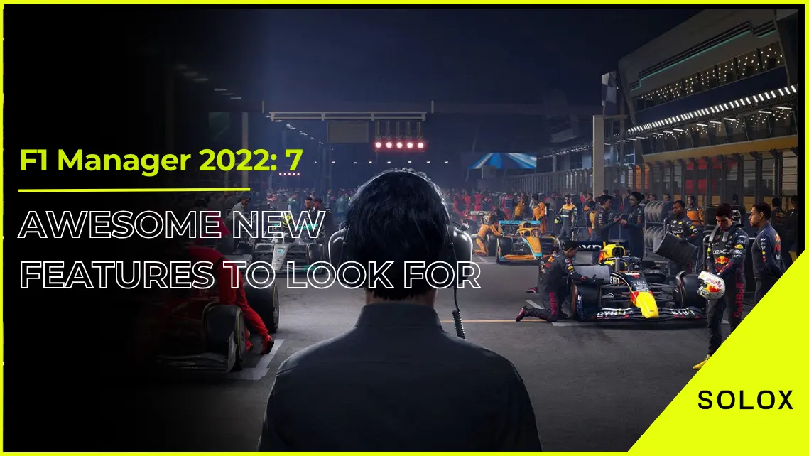 F1 Manager 2022: 7 Awesome New Features To Look For