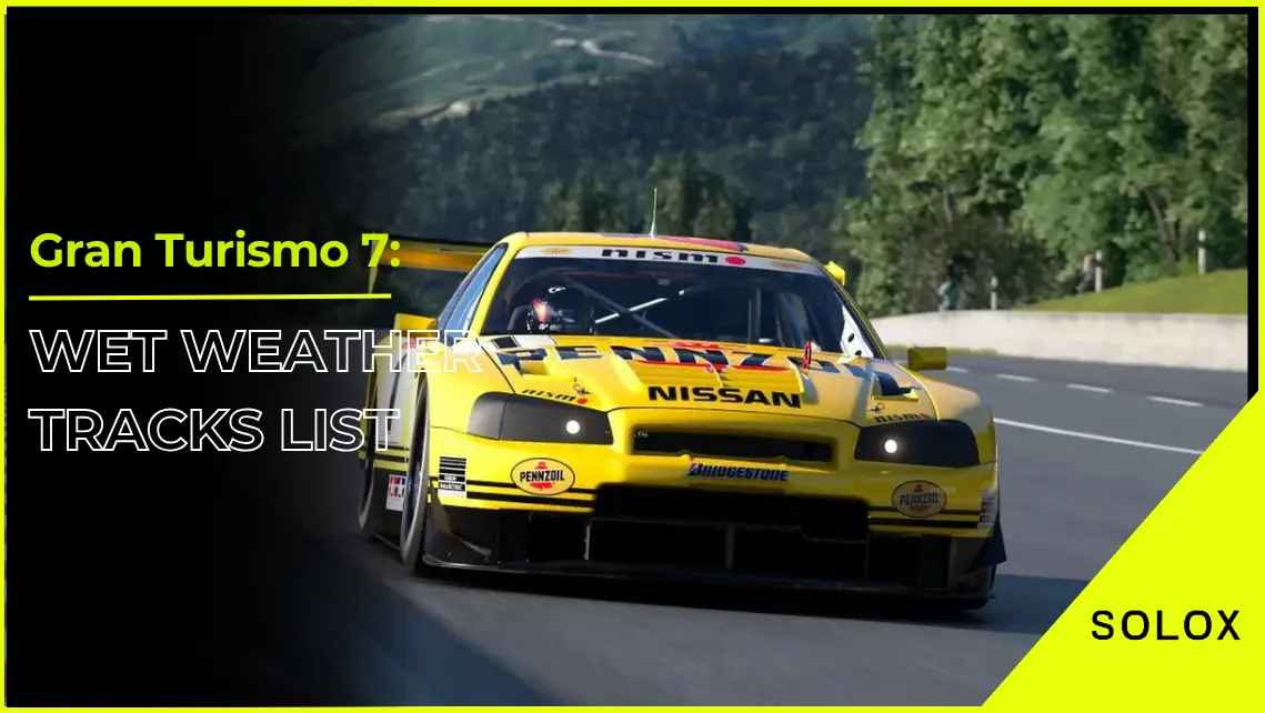 Gran Turismo 7: Wet Weather Tracks List