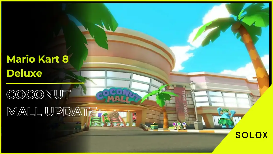 Mario Kart 8 Deluxe Coconut Mall Update