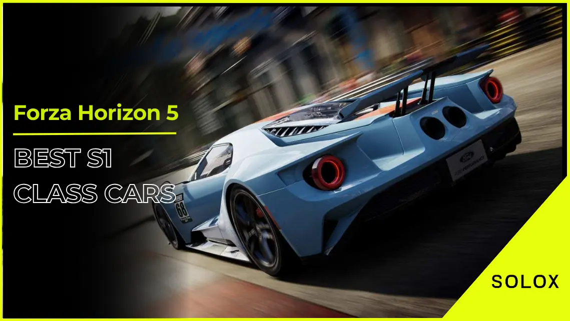 Forza Horizon 5: Best S1 Class Cars