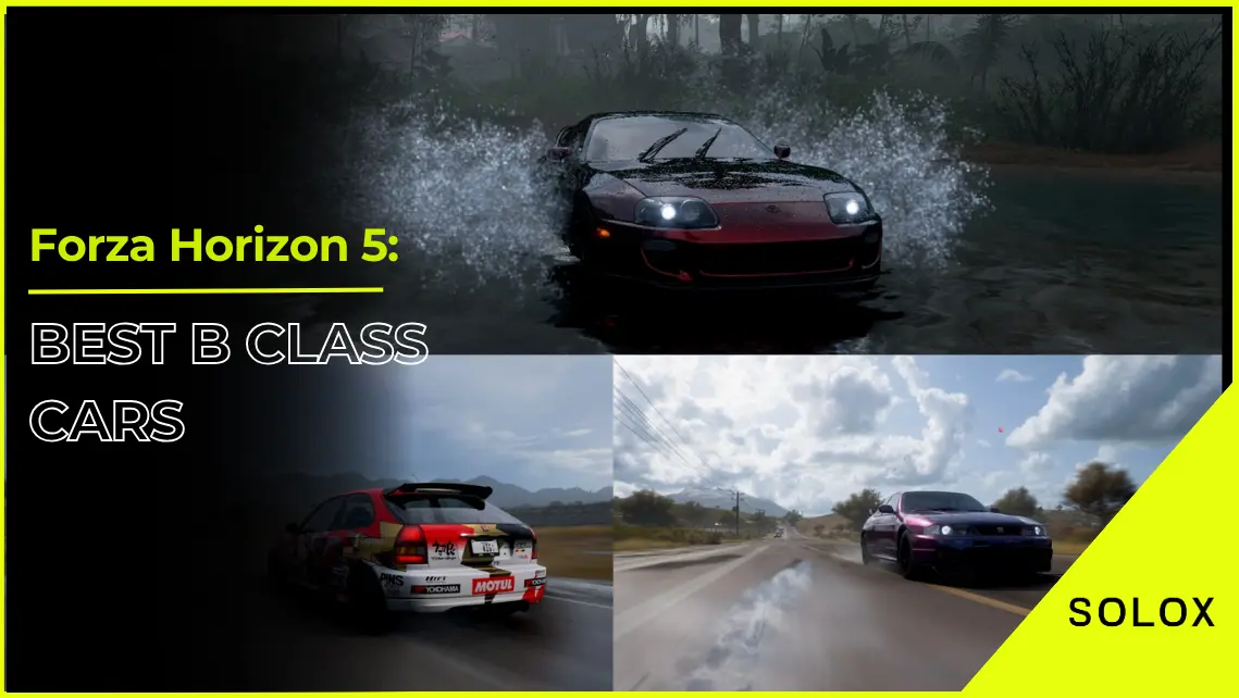 Forza Horizon 5: Best B Class Cars
