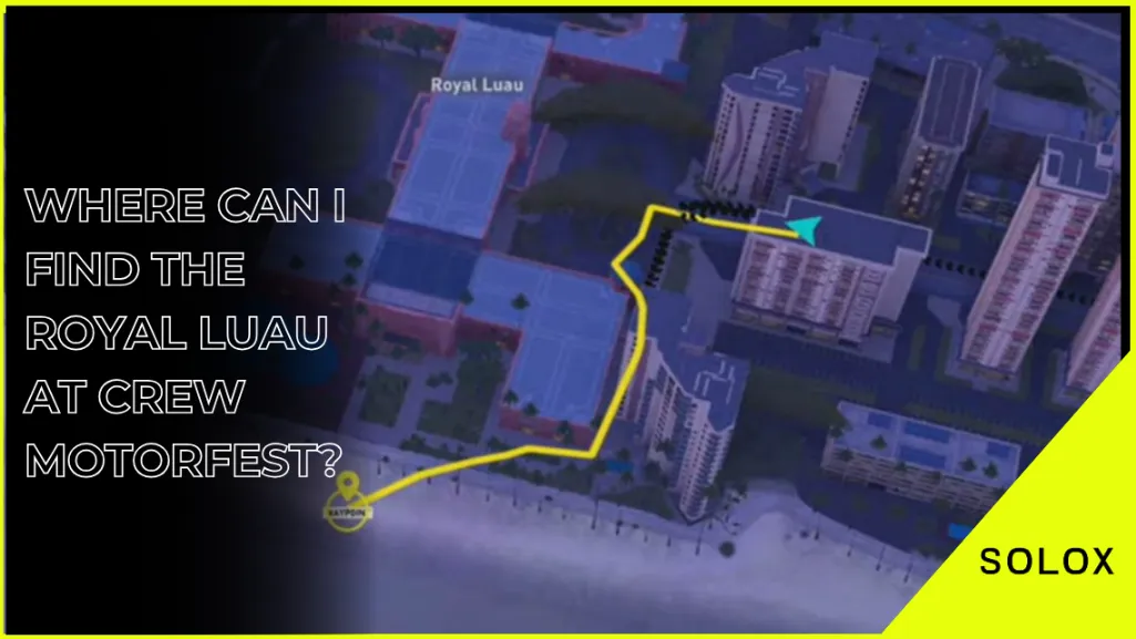 Where can I find the Royal Luau at Crew Motorfest?
