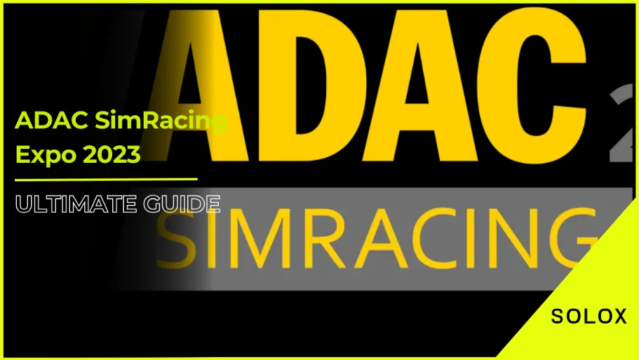 ADAC SimRacing Expo 2023: Ultimate Guide