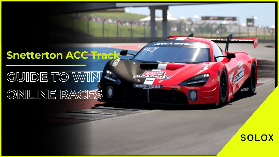 Snetterton ACC Track Guide To Win Online Races