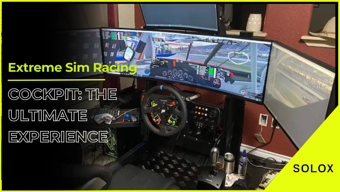 Extreme Sim Racing Cockpit: The Ultimate Experience