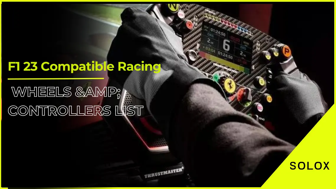 F1 23 Compatible Racing Wheels and Controllers List