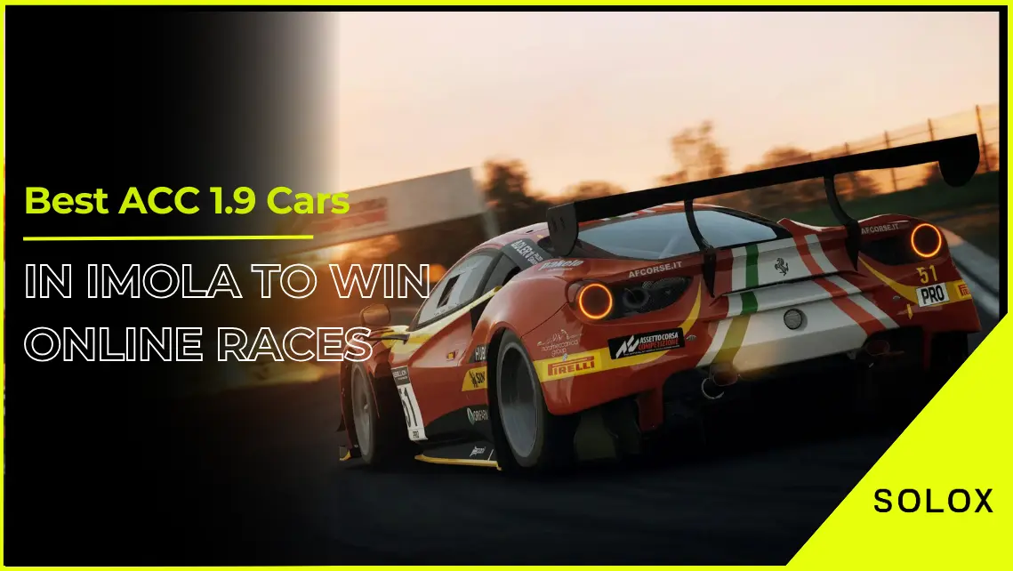 Best ACC 1.9 Cars in Imola To Win Online Races
