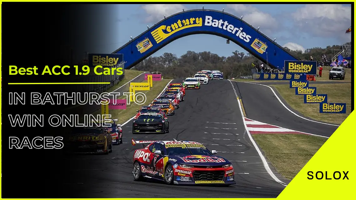 Best ACC 1.9 Cars in Bathurst To Win Online Races