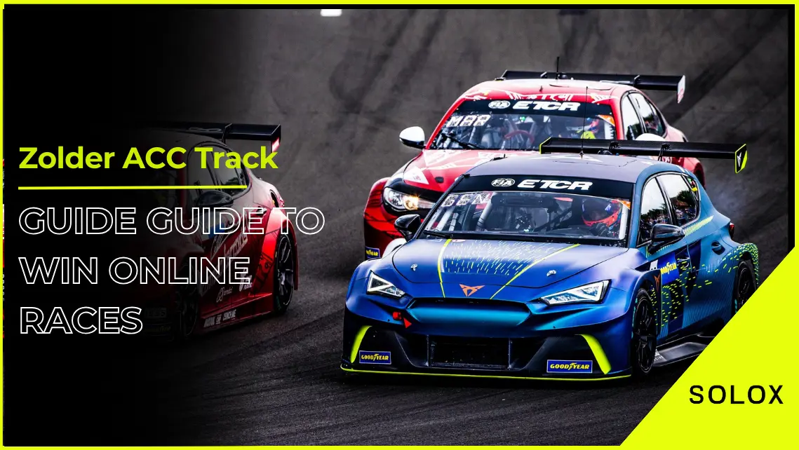 Zolder ACC Track Guide To Win Online Races