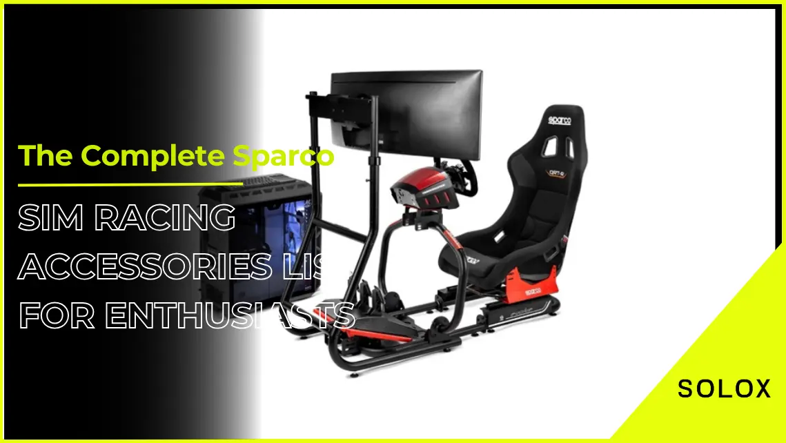 The Complete Sparco Sim Racing Accessories List for Enthusiasts