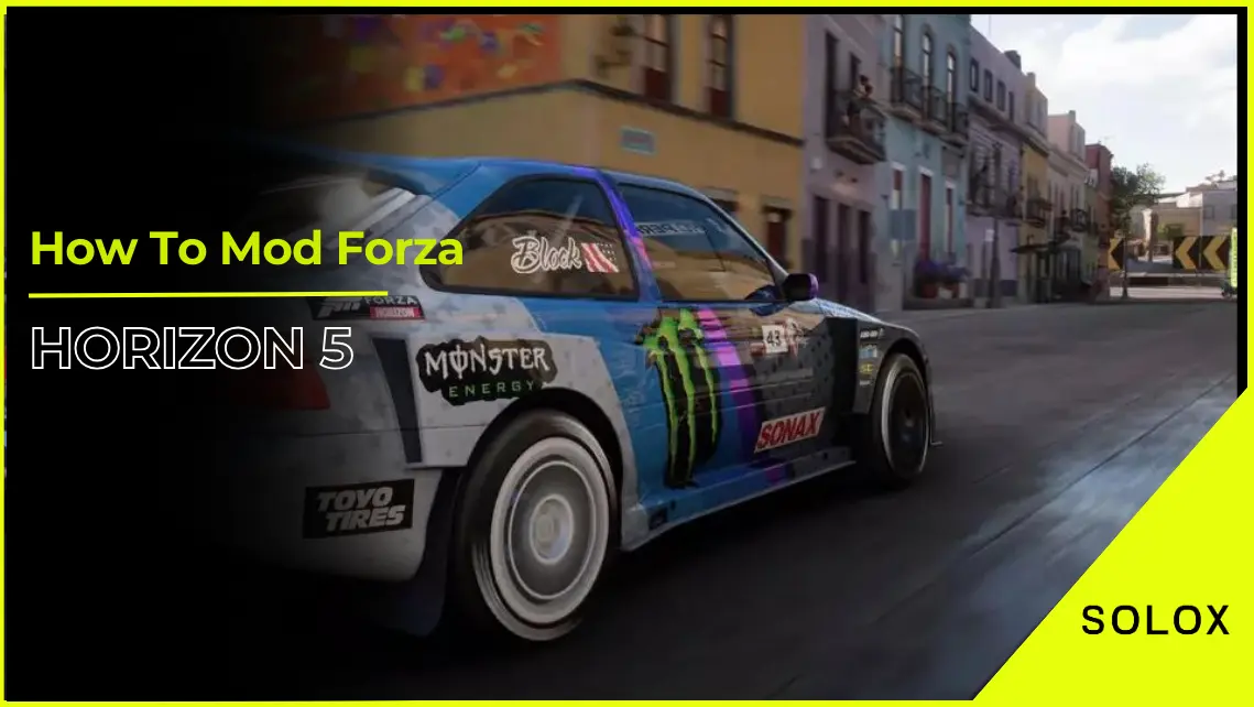 How To Mod Forza Horizon 5