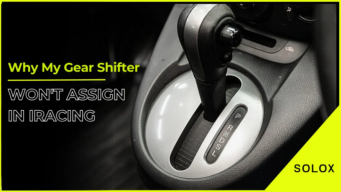 Why My Gear Shifter Won't Assign in iRacing