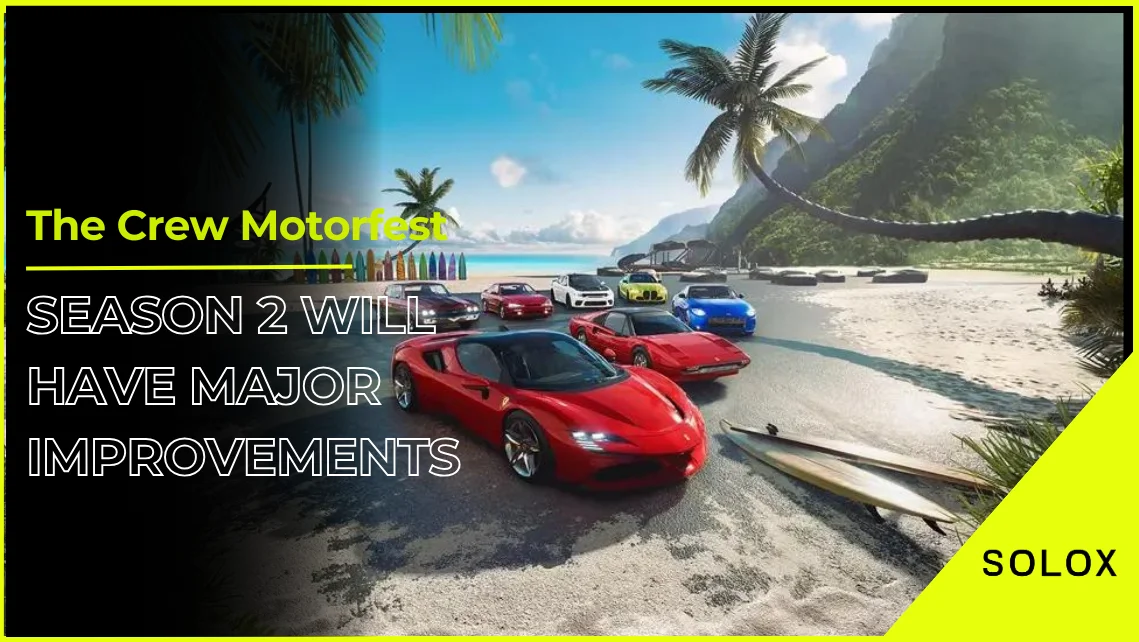 The Crew Motorfest Season 2 Will Have Major Improvements