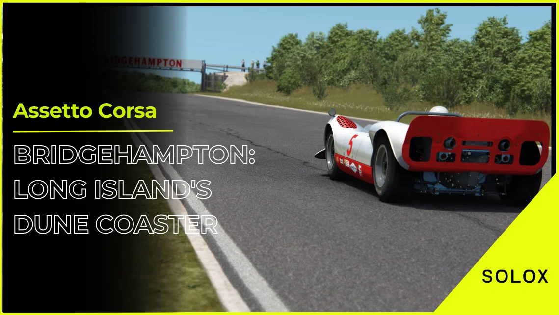 Assetto Corsa Bridgehampton: Long Island's Dune Coaster