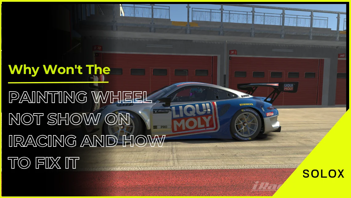 Why Won't The Painting Wheel Not Show On iRacing and How To Fix It