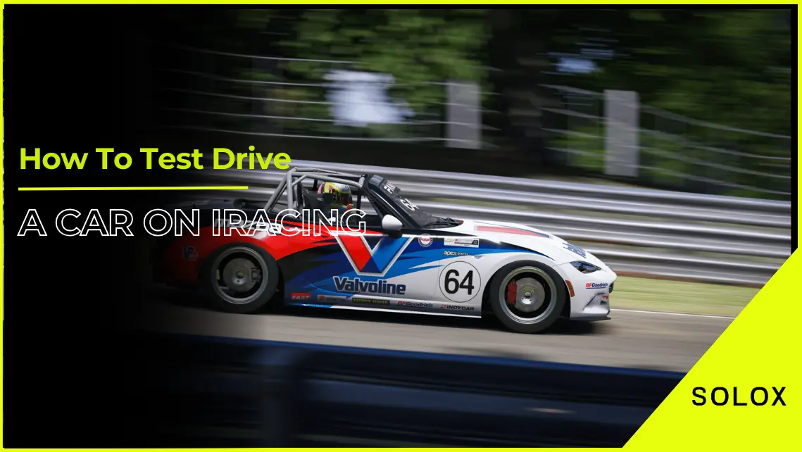 How To Test Drive A Car on iRacing