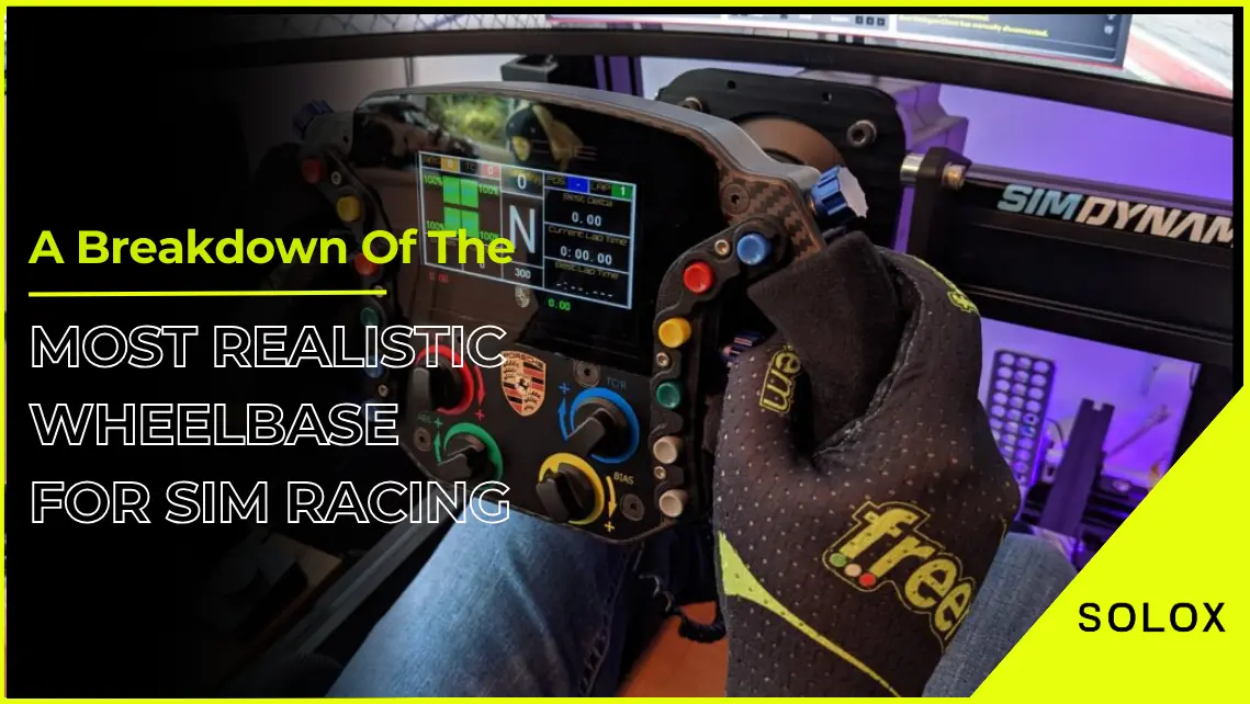 A Breakdown Of The Most Realistic Wheelbase for Sim Racing