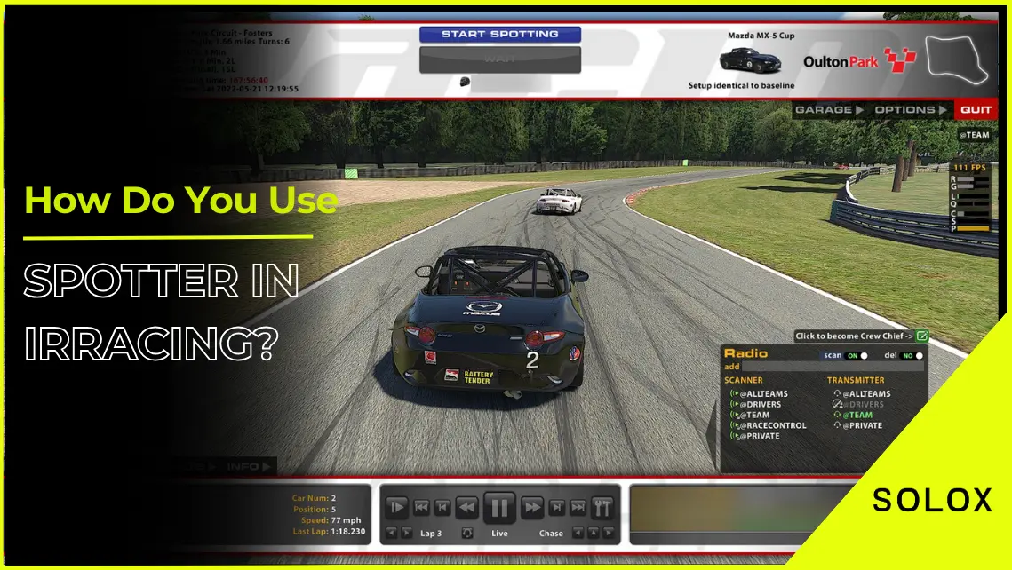 How Do You Use Spotter In iRracing?