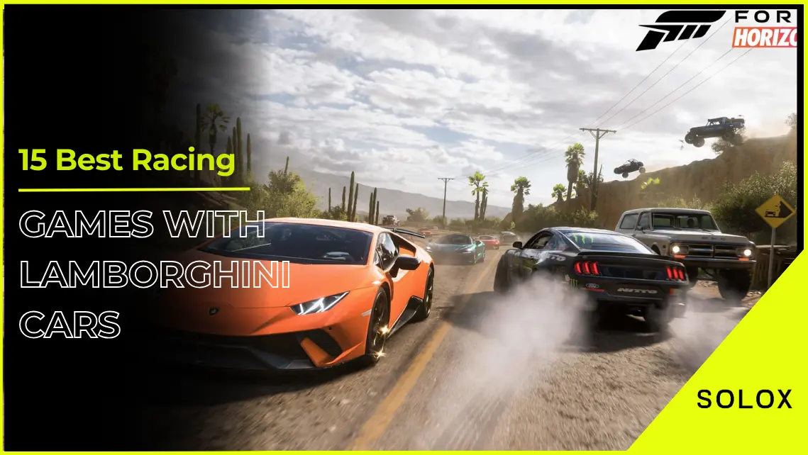 15 Best Racing Games With Lamborghini Cars